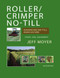 Roller/Crimper No-Till: Advancing No-Till Agriculture