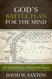 God's Battle Plan for the Mind: The Puritan Practice of Biblical