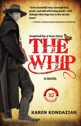 The Whip: a novel inspired by the story of Charley Parkhurst