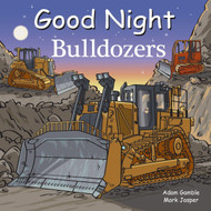 Good Night Dozers (Good Night Our World)