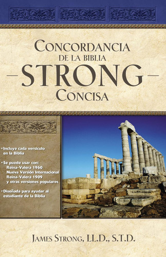 Concordancia de la Biblia Strong Concisa (Spanish Version)