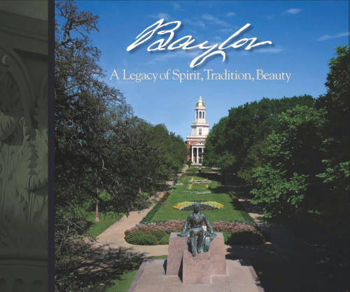 Baylor: A Legacy of Spirit Tradition Beauty (Big Bear Books)