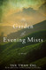 The Garden of Evening Mists