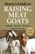 Storey's Guide to Raising Meat Goats:Managing Breeding Marketing