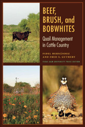 Beef Brush and Bobwhites: Quail Management in Cattle Country