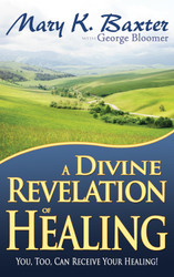 A Divine Revelation of Healing