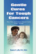 Gentle Cures for Tough Cancers: Non-toxic God-given Natural Cures