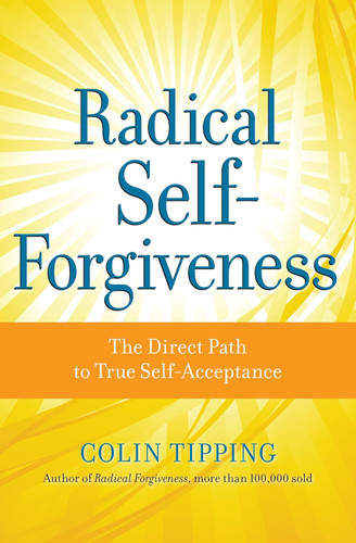 Radical Self-Forgiveness