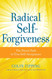 Radical Self-Forgiveness