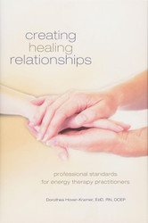 Creating Healing Relationships: Professional Standards for Energy