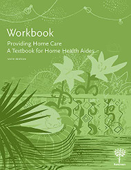 Workbook for Providing Home Care