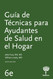 Guia de Tecnicas para Ayudantes de Salud en el Hogar 6a Edicion