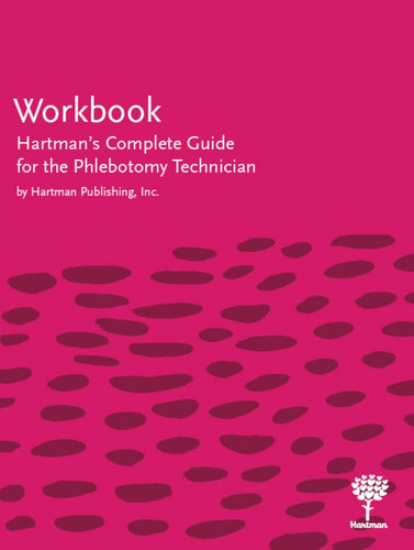 Workbook for Hartman's Complete Guide for the Phlebotomy Technician