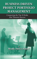 Business Driven Project Portfolio Management: Conquering the Top 10