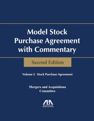Model Stock Purchase Agreement With Commentary: 2 Volume set