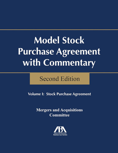 Model Stock Purchase Agreement With Commentary: 2 Volume set