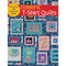 Terrific T-Shirt Quilts: Turn Tees into Treasured Quilts