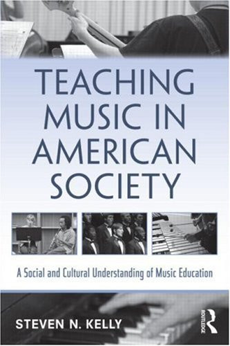 Teaching Music In American Society