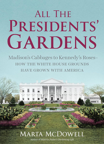 All the Presidents' Gardens