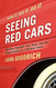 Seeing Red Cars: Driving Yourself Your Team and Your Organization to