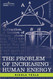 The Problem Of Increasing Human Energy: With Special Reference to the