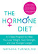 The Hormone Diet: A 3-Step Program to Help You Lose Weight Gain
