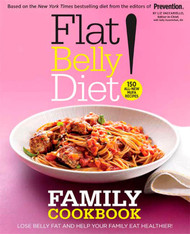 Flat Belly Diet! Family Cookbook: Lose Belly Fat and Help Your Family