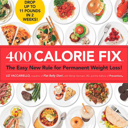 400 Calorie Fix: The Easy New Rule for Permanent Weight Loss!