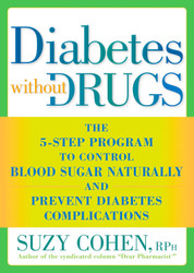 Diabetes without Drugs: The 5-Step Program to Control Blood Sugar