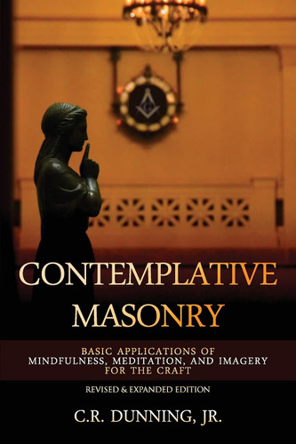 Contemplative Masonry: Basic Applications of Mindfulness Meditation