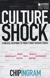 Culture Shock Study Guide - A Biblical Response To Today's Most