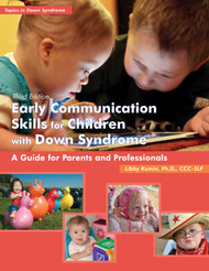 Early Communication Skills for Children With Down Syndrome: A Guide