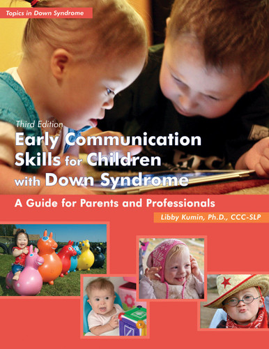 Early Communication Skills for Children With Down Syndrome: A Guide