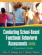 Conducting School-Based Functional Behavioral Assessments:A