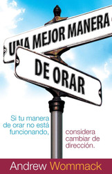 Una mejor manera de orar / A Better Way to Pray