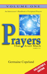 Prayers That Avail Much Vol. 1 Collectors Edition: An Intercessor's