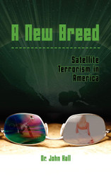 A New Breed: Satellite Terrorism in America