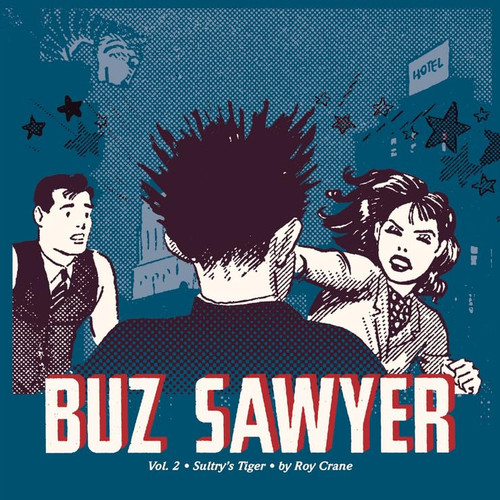Buz Sawyer Volume 2: Sultry'S Tiger Hc (Roy Crane Buz Sawyer Hc)