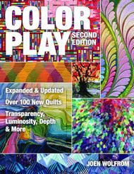 Color Play: Expanded & Updated Over 100 New Quilts Transparency