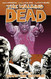 The Walking Dead Vol. 10: What We Become