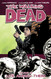 The Walking Dead Vol. 12: Life Among Them
