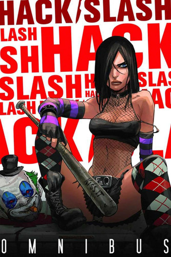 Hack/Slash Omnibus Vol. 1 Hack/Slash Omnibus Vol. 1