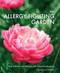 The Allergy-Fighting Garden: Stop Asthma and Allergies with Smart