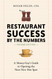Restaurant Success by the Numbers:A Money-Guy's Guide to Opening the