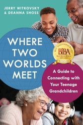 Where Two Worlds Meet: A Guide to Connecting with Your Teenage