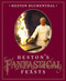 Heston's Fantastical Feasts