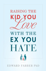 Raising the Kid You Love With the Ex You Hate