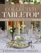The Collected Tabletop: Inspirations for Creative Entertaining