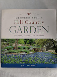 Memories From A Hill Country Garden Flowers Stones And Critters
