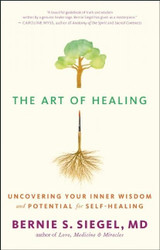 The Art of Healing: Uncovering Your Inner Wisdom and Potential for